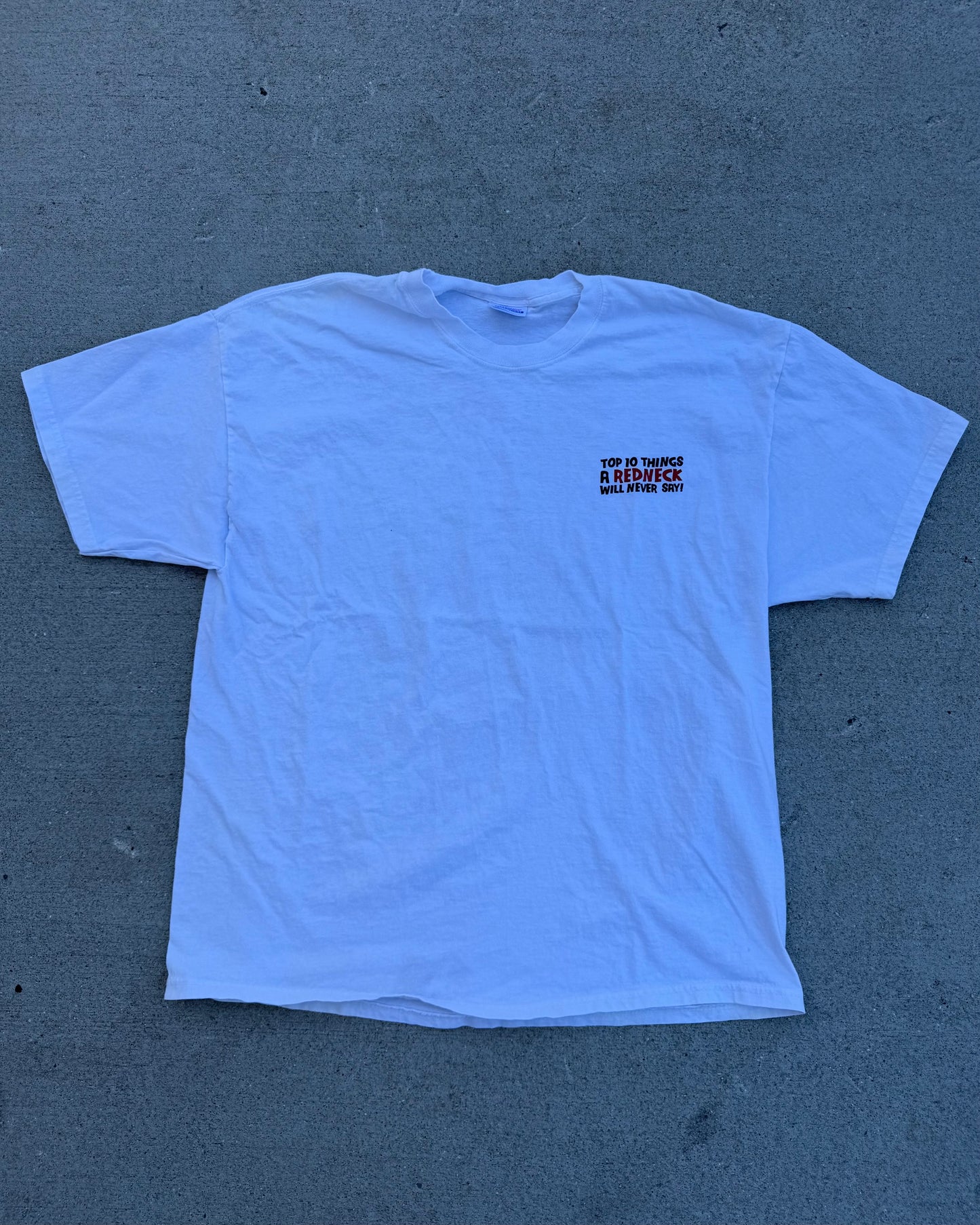 VTG "Top 10 Things A Redneck Will Never Say" Tee